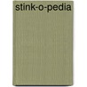 Stink-O-Pedia door Megan McDonald