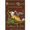 Stones' Quest door LaRene R. Ellis