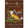 Stones' Quest by LaRene R. Ellis