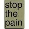 Stop The Pain door Dale Carlson