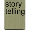 Story Telling door Edna Lyman Scott