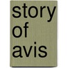 Story of Avis door Elizabeth Stuart Phelps Ward