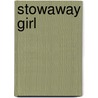 Stowaway Girl door Louis Tracy