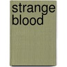 Strange Blood door Lindsay Jayne Ashford