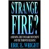 Strange Fire?