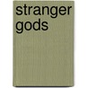 Stranger Gods door Roger Y. Clark