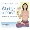 Strike a Pose door Karen Birkemoe