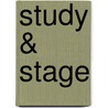 Study & Stage by William Archer