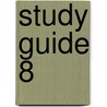 Study Guide 8 door Ou Course Team