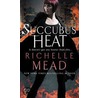 Succubus Heat door Richelle Mead