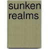 Sunken Realms door Karen Mutton