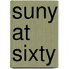 Suny At Sixty by Unknown