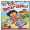 Super Babies! by Alison Inches