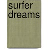 Surfer Dreams by Kai Steiner