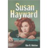 Susan Hayward by Kim R. Holston