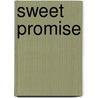 Sweet Promise by Juliet Gray