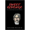 Sweet Revenge by Alexander Molnar Jr