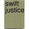 Swift Justice door Laura Disilverio