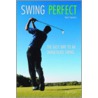 Swing Perfect door Neil Tappin