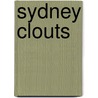 Sydney Clouts by Sydney Clouts