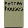Sydney Houses door Alejandro Bahamon