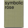 Symbolic Rose door Cscar Wilde
