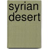 Syrian Desert by Rickford Grant