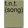 T.N.T. (Song) door Miriam T. Timpledon