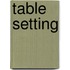 Table Setting