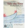 Take The Time by Maud Roegiers