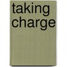 Taking Charge door Karen Mitchell Smith