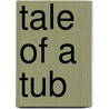 Tale Of A Tub door Johathan Swift