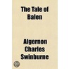 Tale Of Balen door Algernon Charles Swinburne