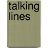 Talking Lines
