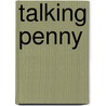 Talking Penny door Arthur T. Sheppard