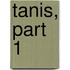 Tanis, Part 1