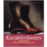 Karakterdames by E. van den Ende
