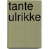 Tante Ulrikke