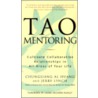 Tao Mentoring by Chungliang Al Huang