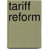 Tariff Reform door George Clement Tryon