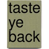Taste Ye Back door Sue Lawrence