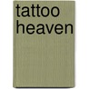 Tattoo Heaven door Lori Weber