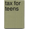 Tax for Teens door Stephen Rochford