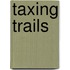 Taxing Trails