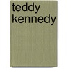 Teddy Kennedy door George E. Stanley