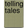 Telling Tales door Elizabeth Langland
