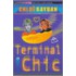 Terminal Chic
