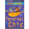 Terminal Chic door Chloë Rayban