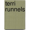 Terri Runnels door Miriam T. Timpledon