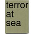 Terror At Sea